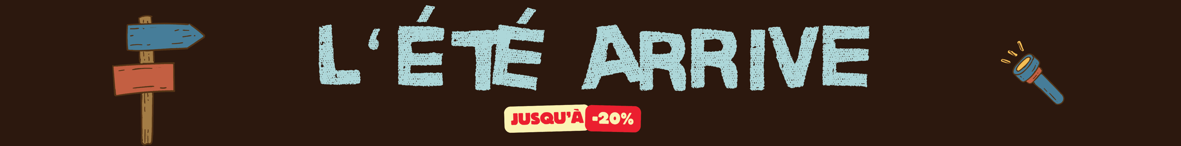 L'été arrive — Jusqu'à -20%